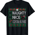 Naughty Nice Occupational Health Nurse List Ugly - Adult & Kids T-Shirts, Sweatshirts & Hoodies apparel design preview 1
