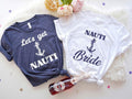 Nautical Bachelorette Nauti Bride Let'S Get - Adult & Kids T-Shirts, Sweatshirts & Hoodies apparel design preview 1