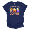 Scary Til I Get Coffee - Adult & Kids T-Shirts, Sweatshirts & Hoodies apparel design preview 1