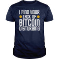 I Find Your Lack of Bitcoin - Adult & Kids T-Shirts, Sweatshirts & Hoodies apparel design preview 1