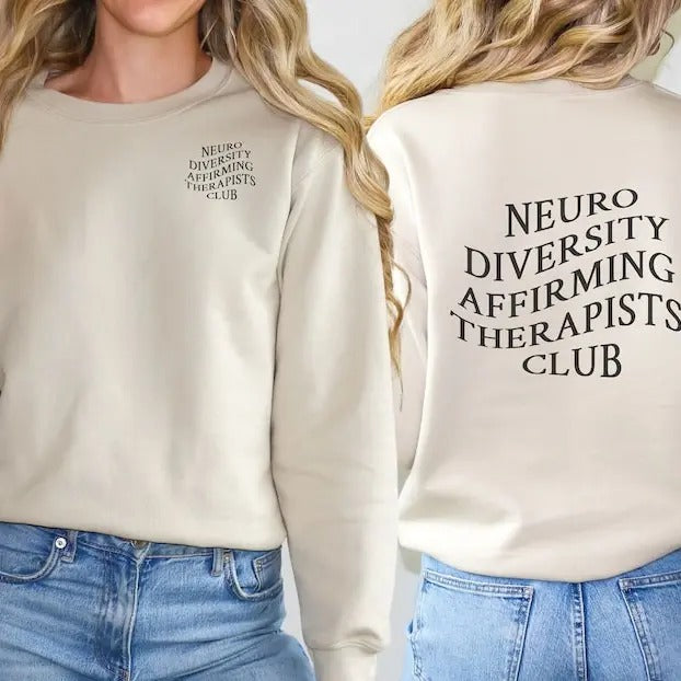 Neurodiversity Affirming Therapists Club Autism - Adult & Kids T-Shirts, Sweatshirts & Hoodies apparel design preview 1