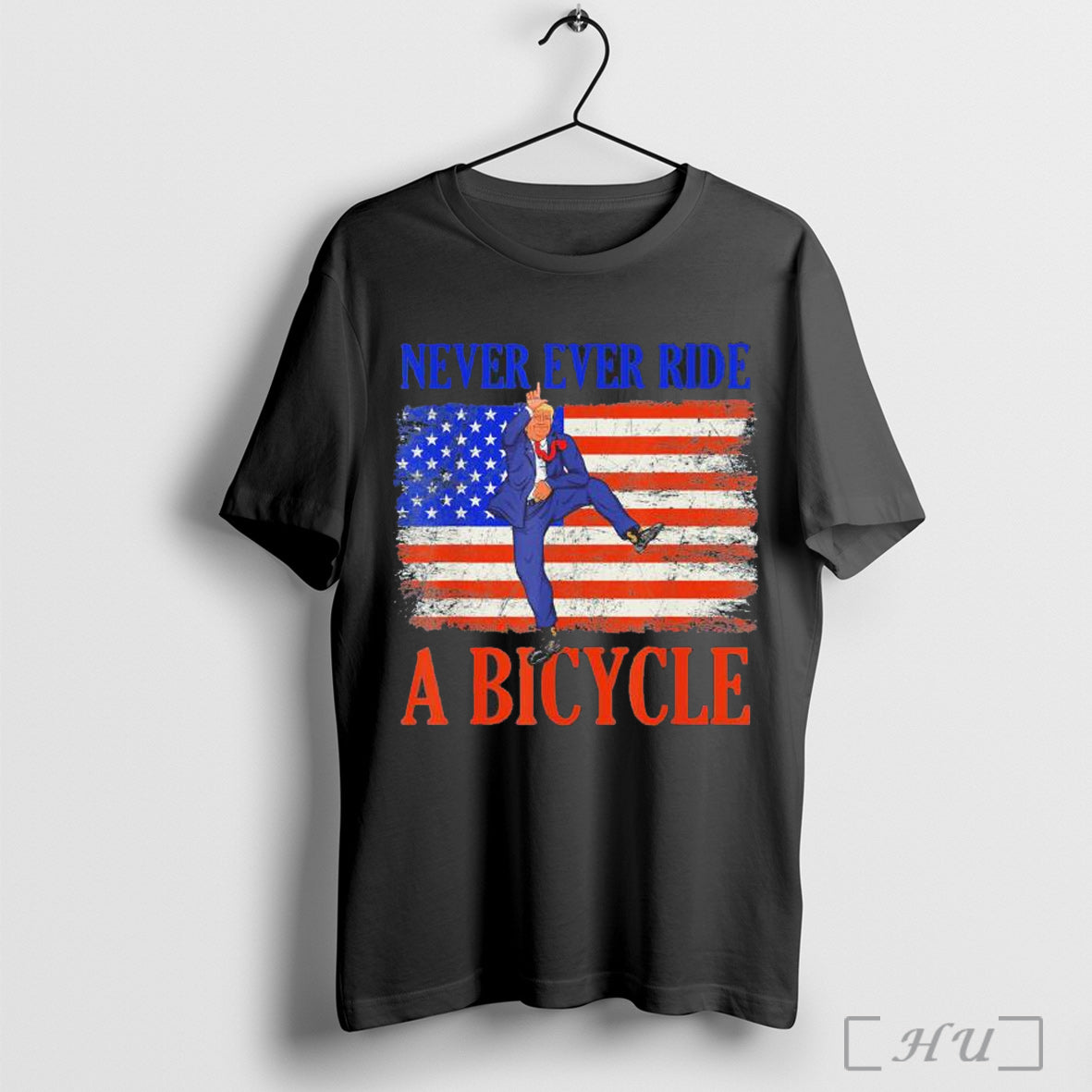 Never Ever Ride A Bicycle Donald Trump 4th Of July - Adult & Kids T-Shirts, Sweatshirts & Hoodies apparel design preview 1