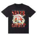 Never Give Up Gambling Funny Meme Casino Gamble Poker - Adult & Kids T-Shirts, Sweatshirts & Hoodies apparel design preview 1