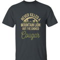 Never Killed Mountain Lion 'Choked Cougar' Outdoor - Adult & Kids T-Shirts, Sweatshirts & Hoodies apparel design preview 1