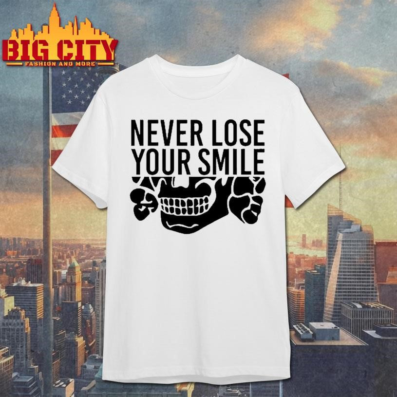 Never Lose Your Smile - Adult & Kids T-Shirts, Sweatshirts & Hoodies apparel design preview 1