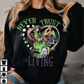 Never Trust Living Beetlejuice Beetle Juice Halloween - Adult & Kids T-Shirts, Sweatshirts & Hoodies apparel design preview 1