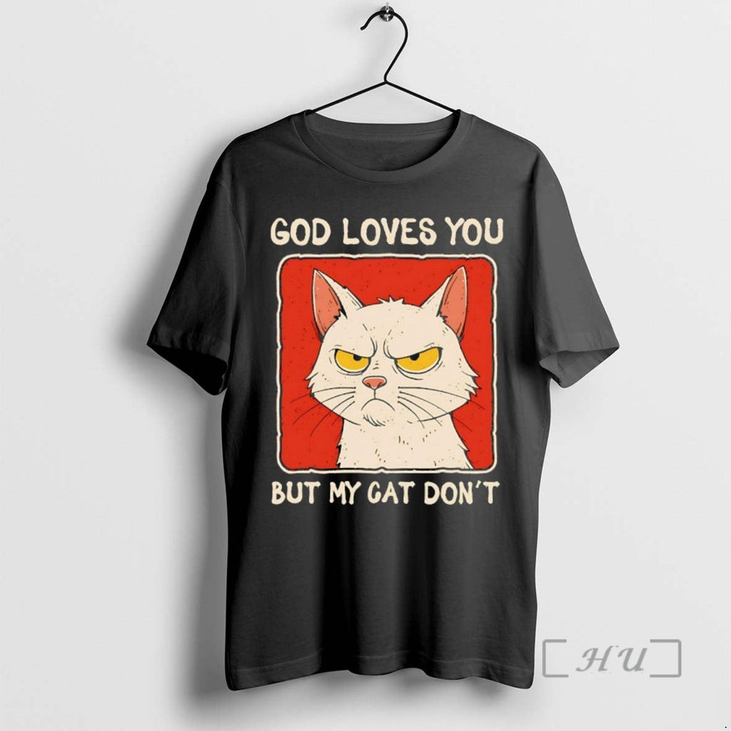 New God Loves You But My Cat Dont - Adult & Kids T-Shirts, Sweatshirts & Hoodies apparel design preview 1