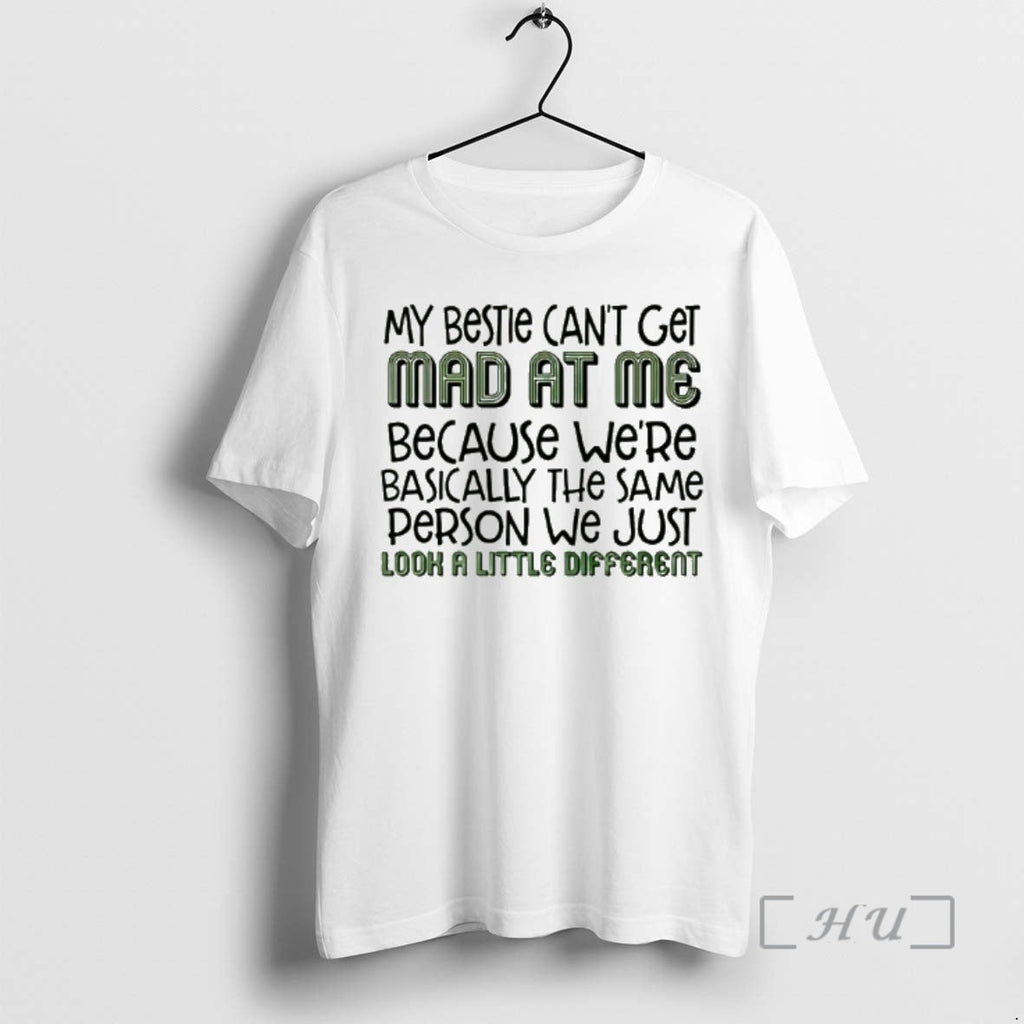 New My Bestie Cant Get Mad Me Because Were Basically - Adult & Kids T-Shirts, Sweatshirts & Hoodies apparel design preview 1