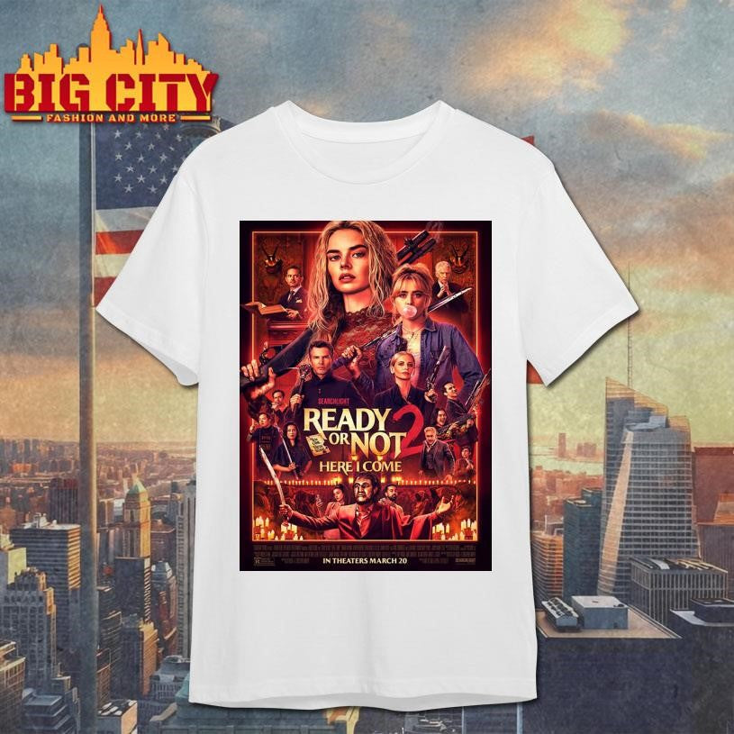 New Poster Ready Or Not 2 Here I Come In Theaters - Adult & Kids T-Shirts, Sweatshirts & Hoodies apparel design preview 1