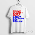New Trump Doesnt Give Fck About Anybody But Him - Adult & Kids T-Shirts, Sweatshirts & Hoodies apparel design preview 1