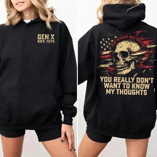 New Version Customize Gen X You Really Don'T Want - Adult & Kids T-Shirts, Sweatshirts & Hoodies apparel design preview 1