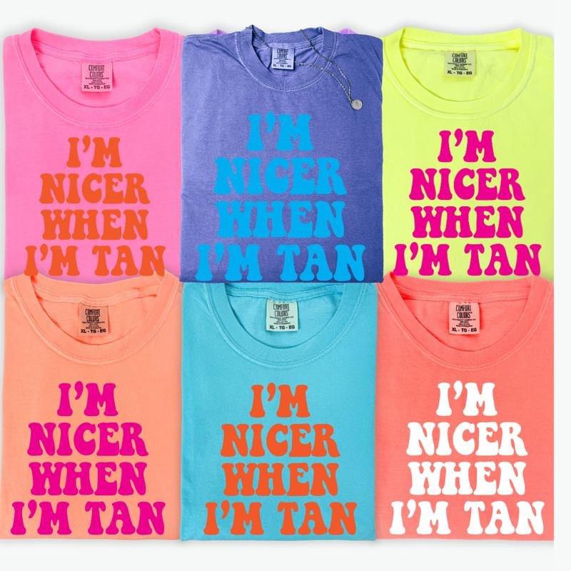 Nicer When I'M Tan Neon Relaxed Fit Printed USA - Adult & Kids T-Shirts, Sweatshirts & Hoodies apparel design preview 1