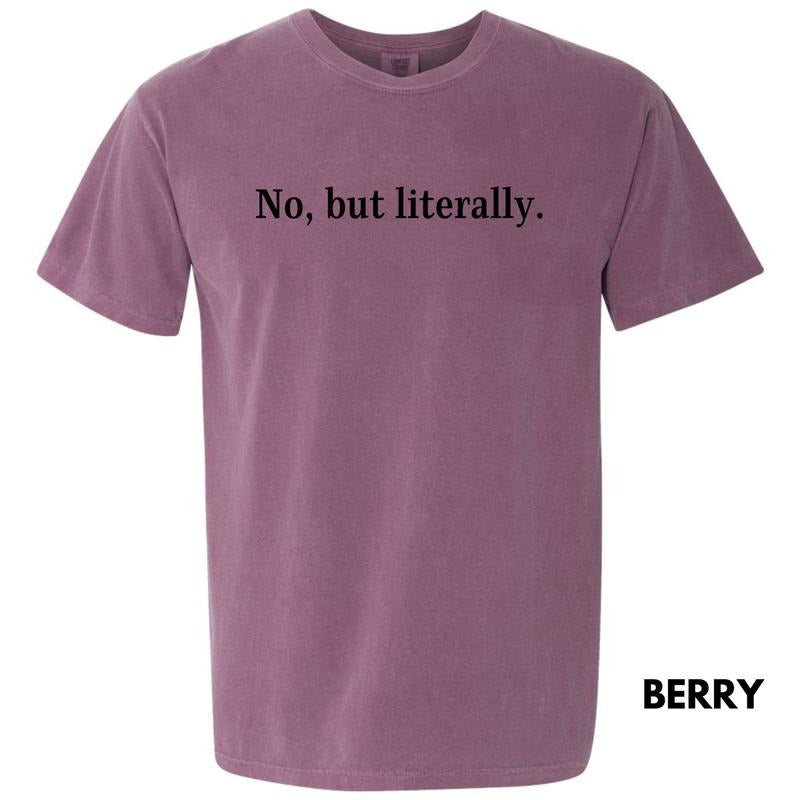 No But Literally Comfort Colors 'NLB' - Adult & Kids T-Shirts, Sweatshirts & Hoodies apparel design preview 1