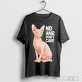 No Hair Dont Care Sphynx Cat - Adult & Kids T-Shirts, Sweatshirts & Hoodies apparel design preview 1
