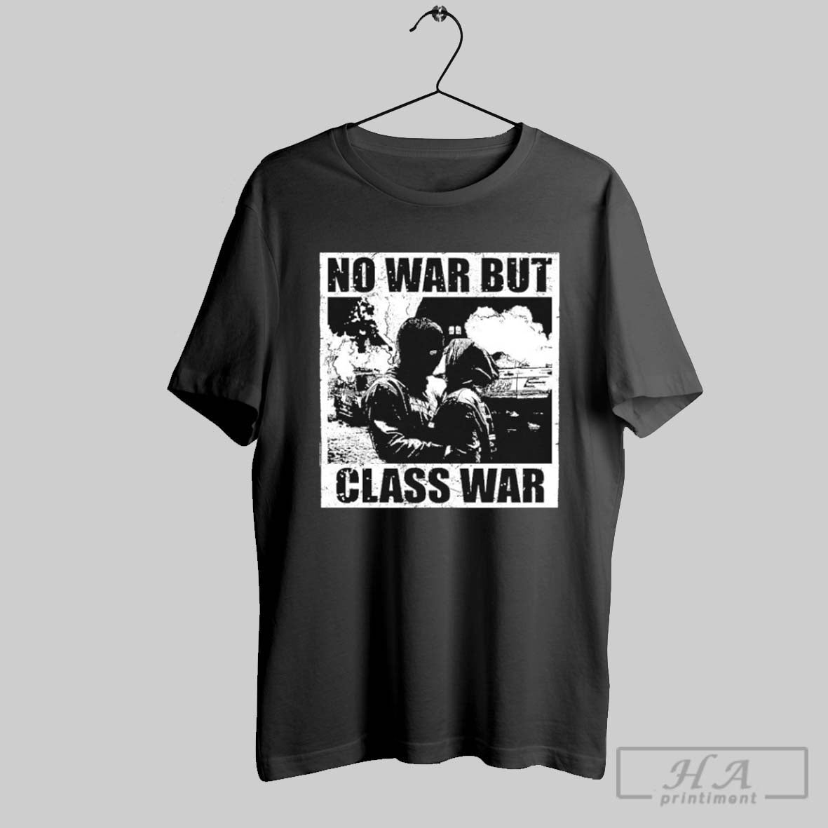 No War But Class Anti Fascist - Adult & Kids T-Shirts, Sweatshirts & Hoodies apparel design preview 1