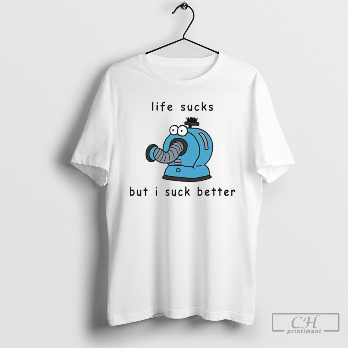 Noo Life Sucks But I Suck Better - Adult & Kids T-Shirts, Sweatshirts & Hoodies apparel design preview 1