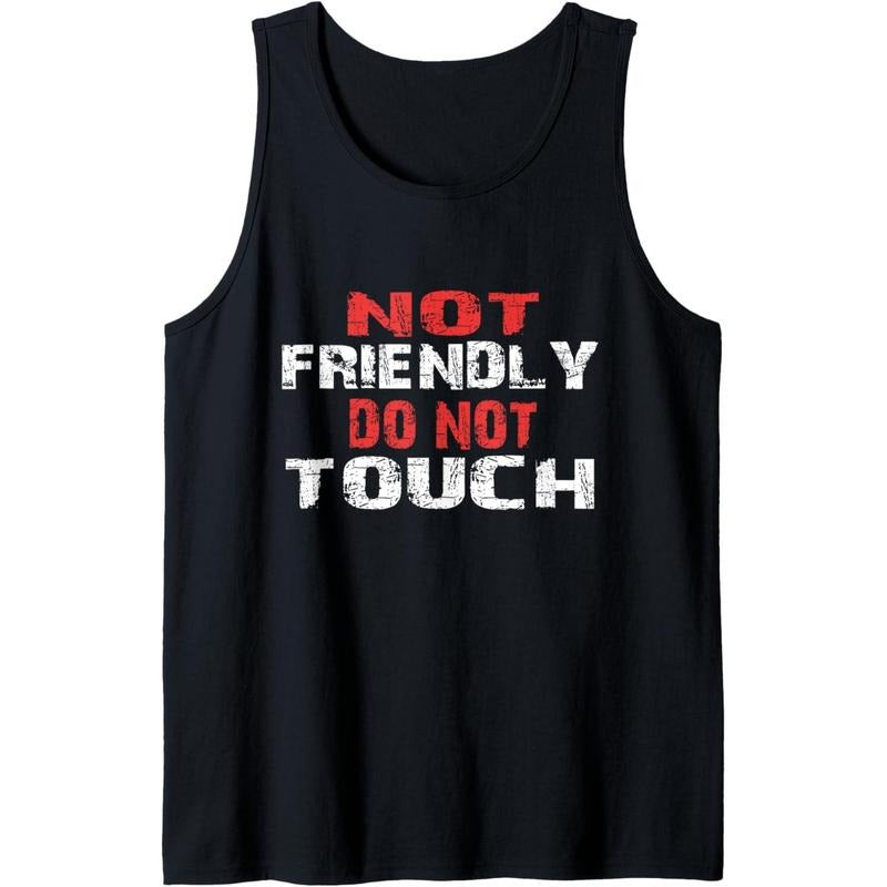 Not Friendly Do Touch Funny Sarcastic Tank Top MADE - Adult & Kids T-Shirts, Sweatshirts & Hoodies apparel design preview 1
