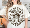 Not My Trash DTF Transfers THIS IS - Adult & Kids T-Shirts, Sweatshirts & Hoodies apparel design preview 1