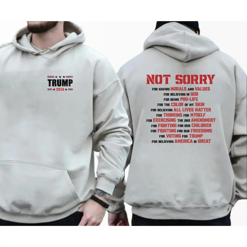 Not Sorry Republican Proud American Trump - Adult & Kids T-Shirts, Sweatshirts & Hoodies apparel design preview 1