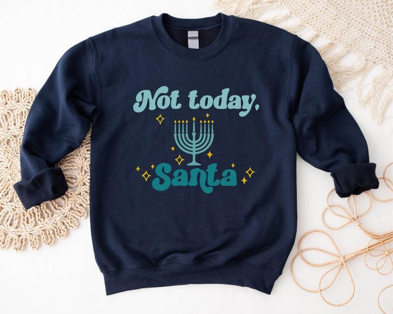 Not Today Santa Jewish Merry Funny Hanukkah Religious - Adult & Kids T-Shirts, Sweatshirts & Hoodies apparel design preview 1