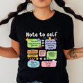 Note Self Pure Cotton Casual Street Crew Neck Short - Adult & Kids T-Shirts, Sweatshirts & Hoodies apparel design preview 1