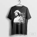 Official 2025 Tupac Shakur Only God Can Judge Me - Adult & Kids T-Shirts, Sweatshirts & Hoodies apparel design preview 1