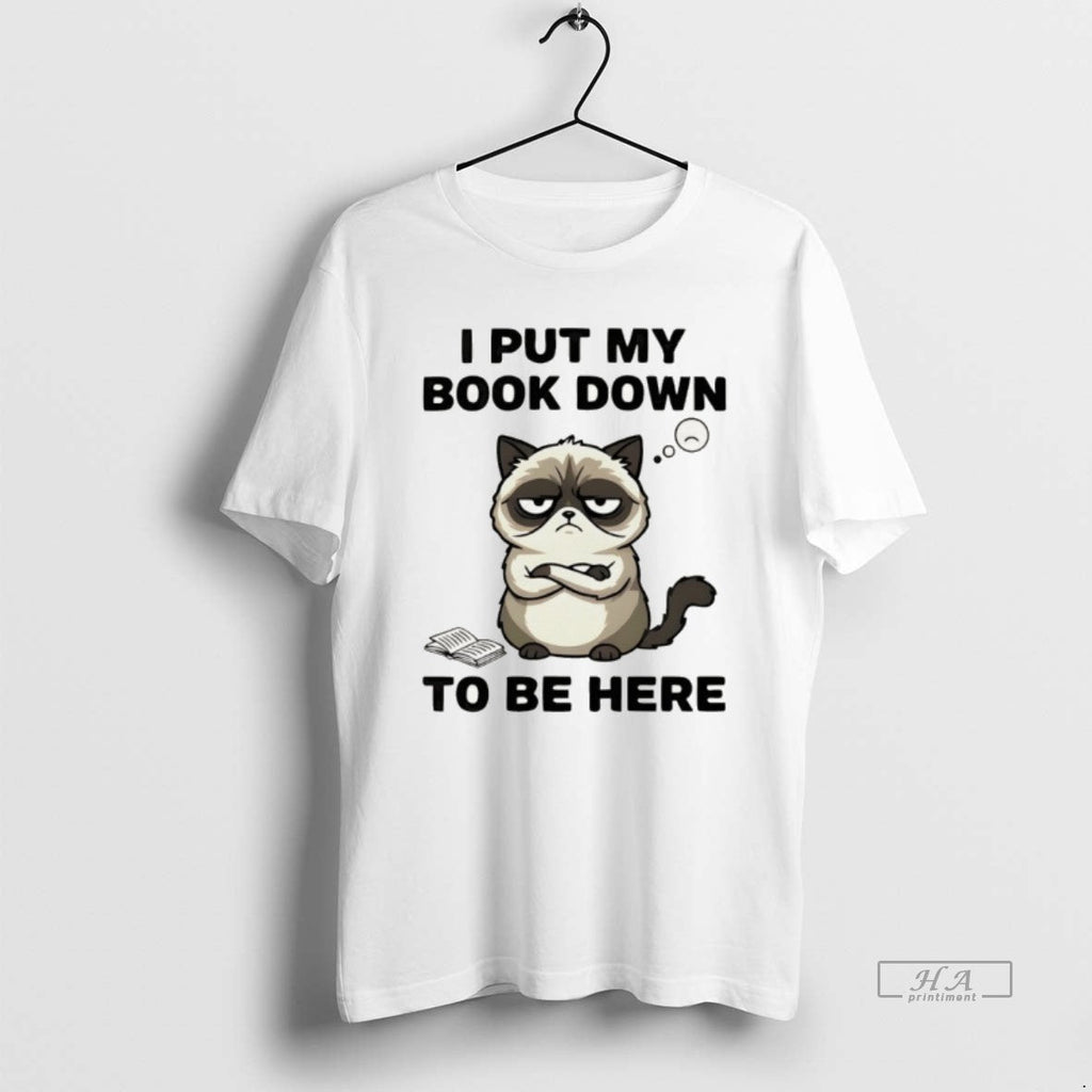 Official Cat Book Lover I Put My Down To Be Here - Adult & Kids T-Shirts, Sweatshirts & Hoodies apparel design preview 1