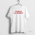 Official Chinga La Migra - Adult & Kids T-Shirts, Sweatshirts & Hoodies apparel design preview 1