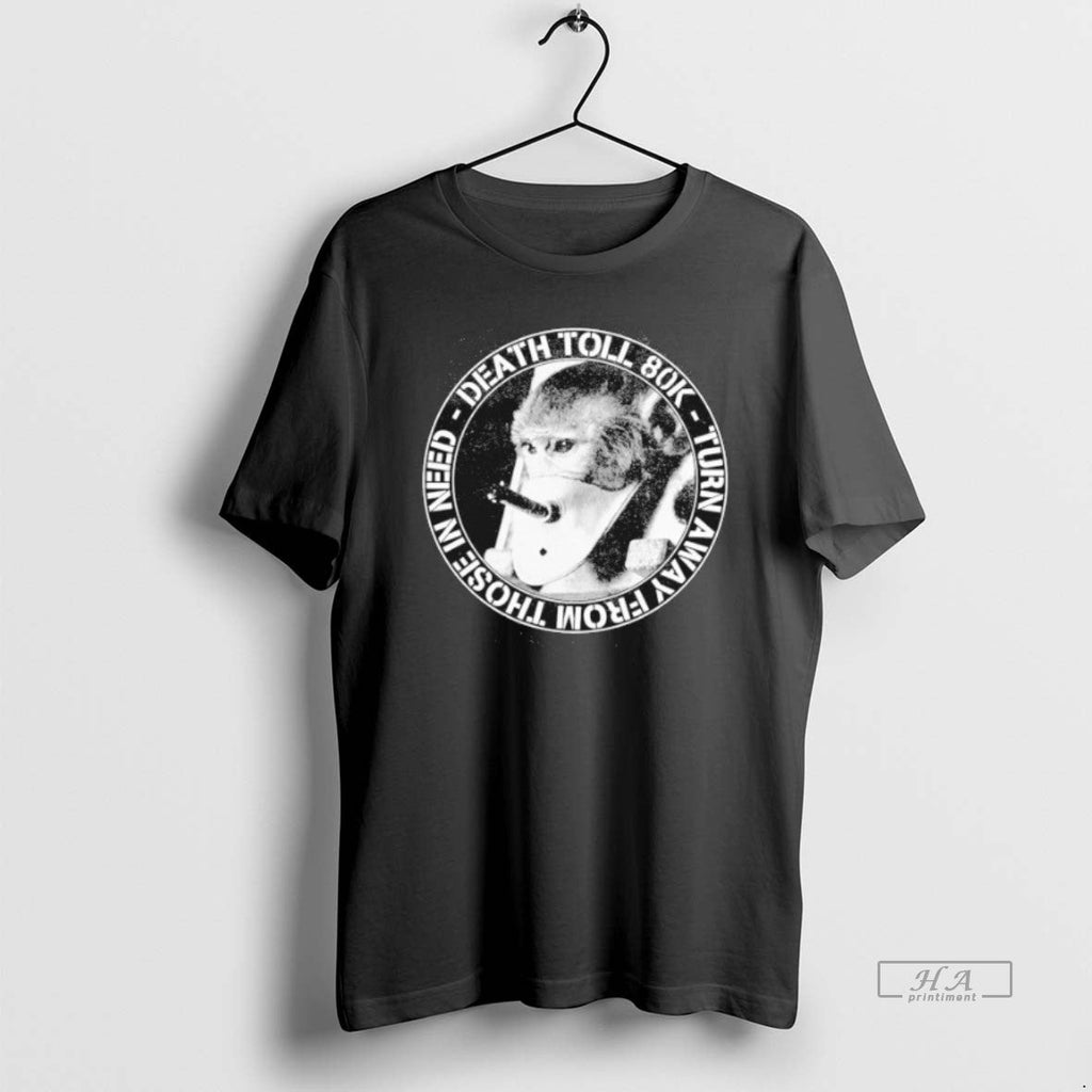 Official Death Toll 80k Turn Away From Those In Need - Adult & Kids T-Shirts, Sweatshirts & Hoodies apparel design preview 1