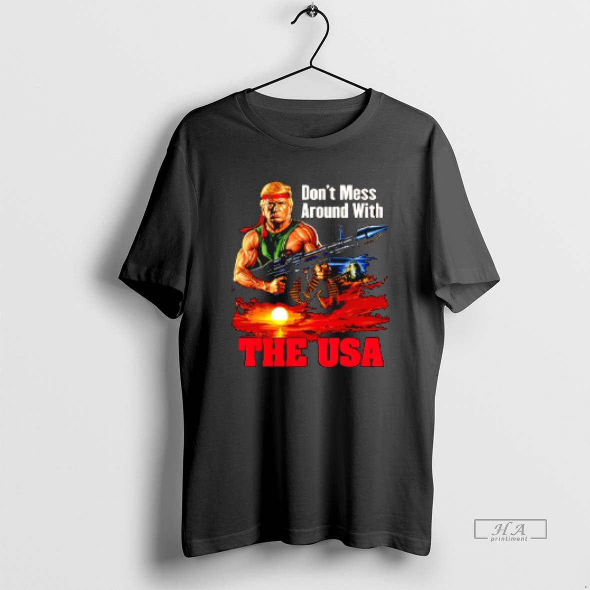 Official Dont Mess Around Usa Trump Rambo - Adult & Kids T-Shirts, Sweatshirts & Hoodies apparel design preview 1