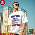 Official Don’t Mess With Teenagers - Adult & Kids T-Shirts, Sweatshirts & Hoodies apparel design preview 1