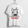 Official Easily Distracted By Pugs - Adult & Kids T-Shirts, Sweatshirts & Hoodies apparel design preview 1