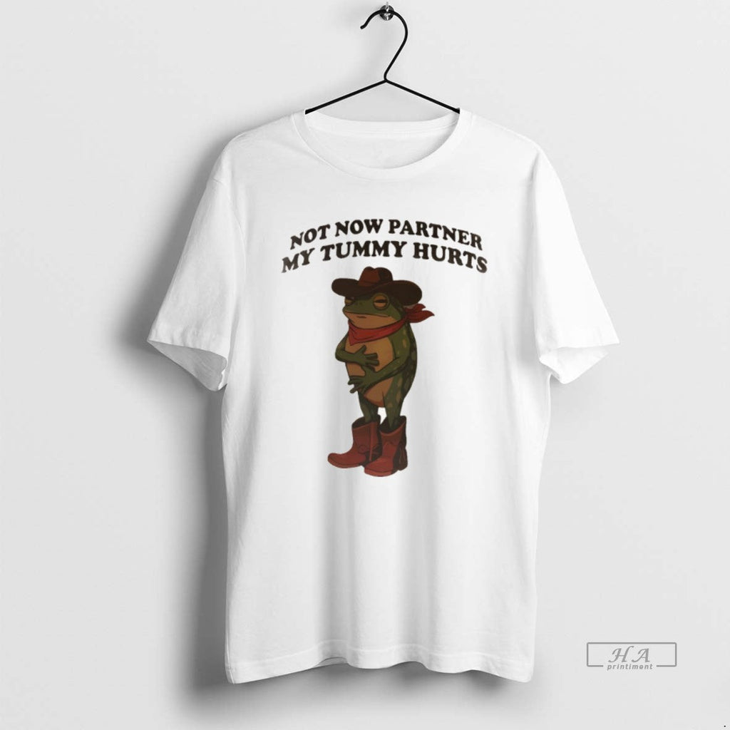 Official Frog Cowboy Not Now Partner My Tummy Hurts - Adult & Kids T-Shirts, Sweatshirts & Hoodies apparel design preview 1