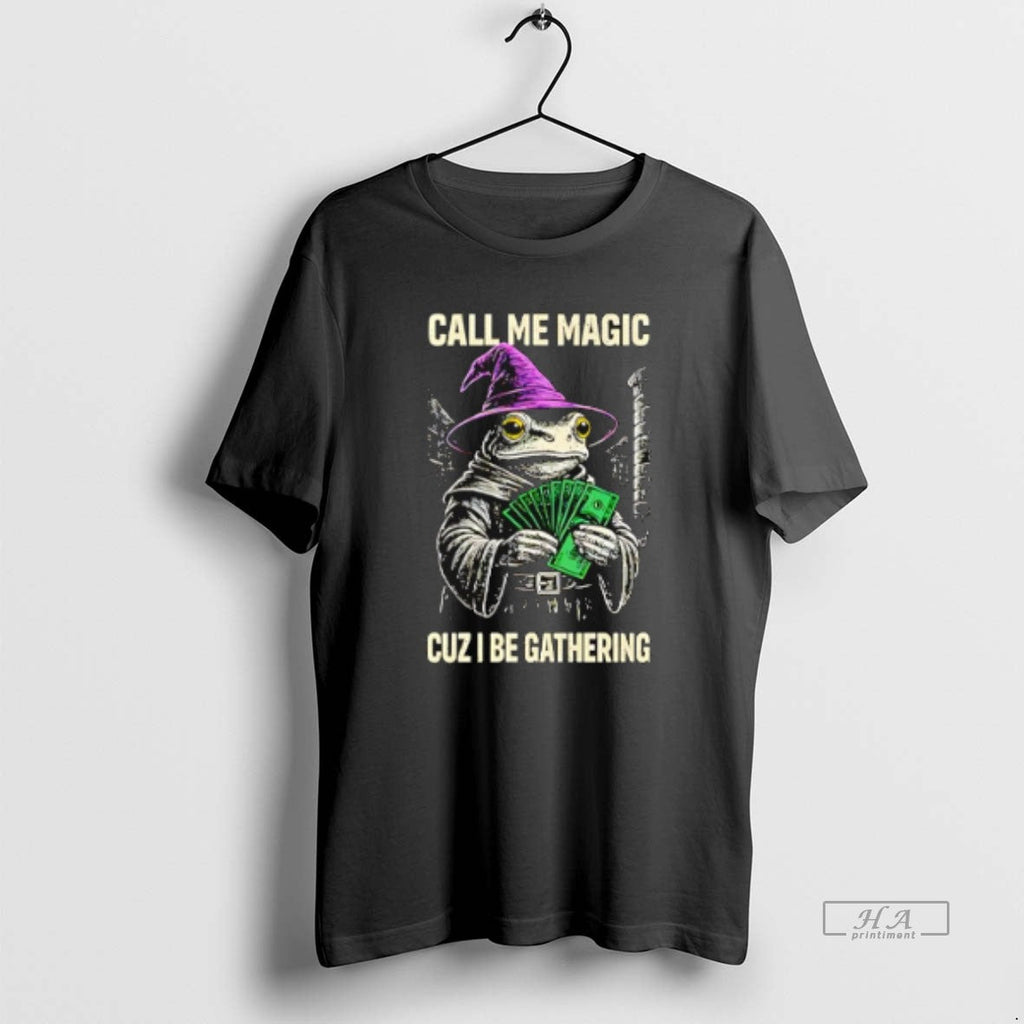 Official Frog Wizard Call Me Magic Cuz I Be Gathering - Adult & Kids T-Shirts, Sweatshirts & Hoodies apparel design preview 1