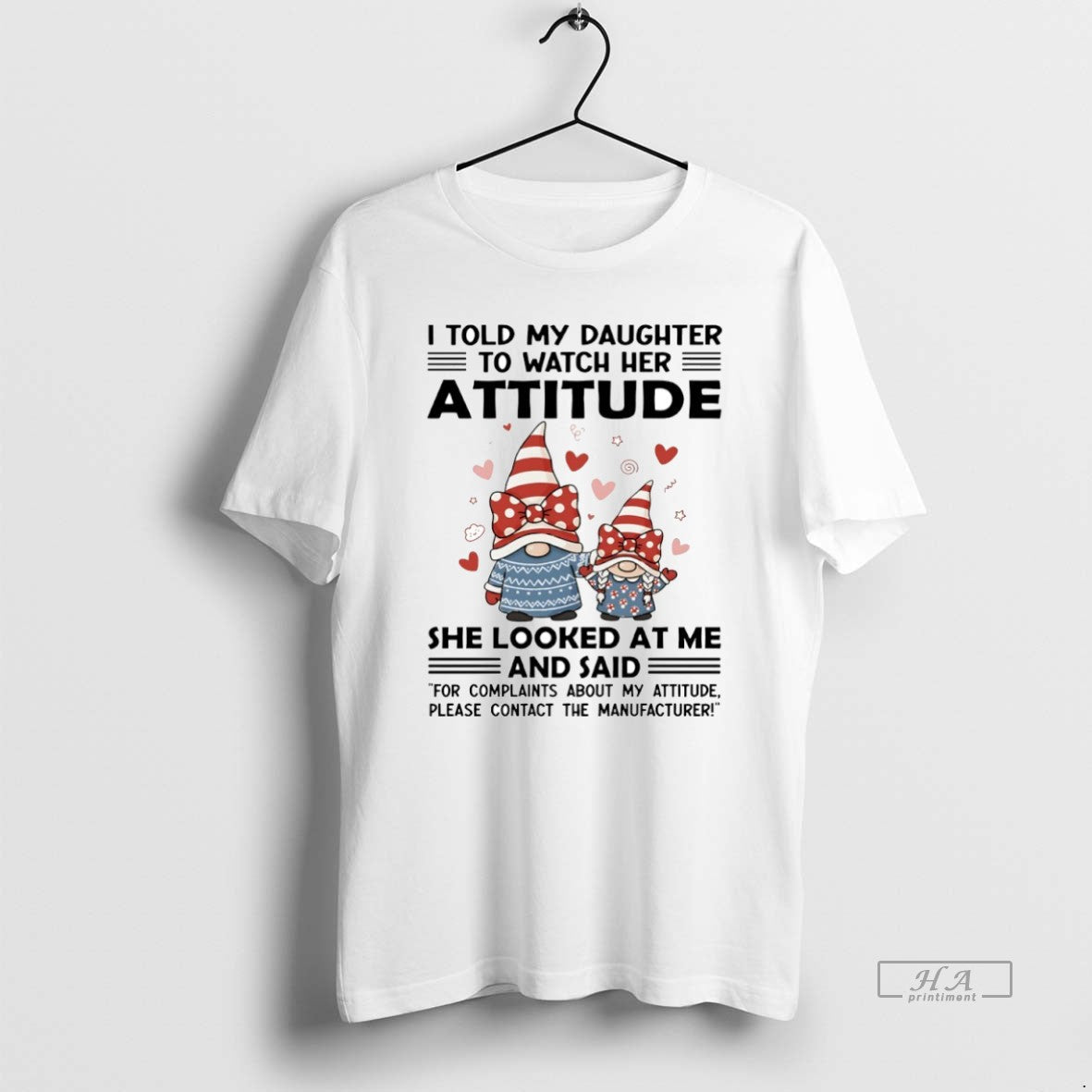 Official Gnome I Told My Daughter Watch Her Attitude - Adult & Kids T-Shirts, Sweatshirts & Hoodies apparel design preview 1