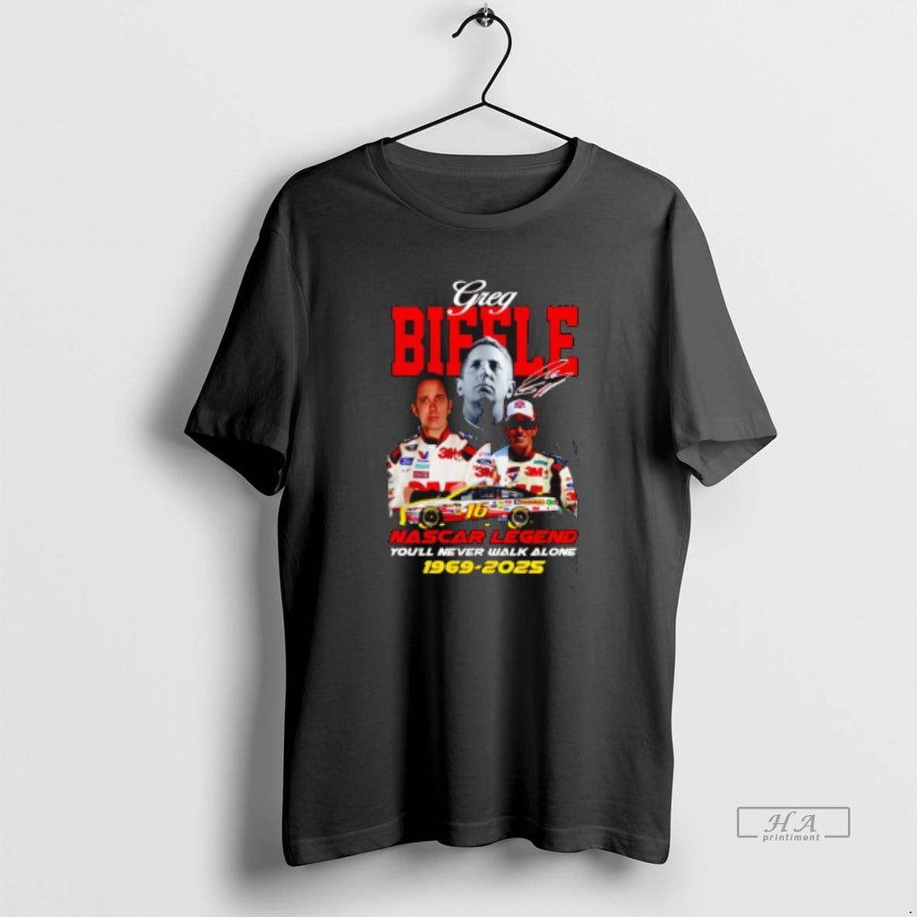 Official Greg Biffle Nascar Legend Youll Never Walk - Adult & Kids T-Shirts, Sweatshirts & Hoodies apparel design preview 1