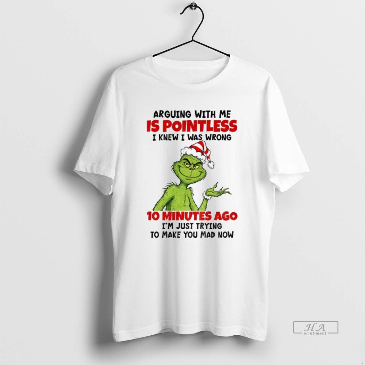 Official Grinch Arguing Me Is Pointless I Knew Was - Adult & Kids T-Shirts, Sweatshirts & Hoodies apparel design preview 1