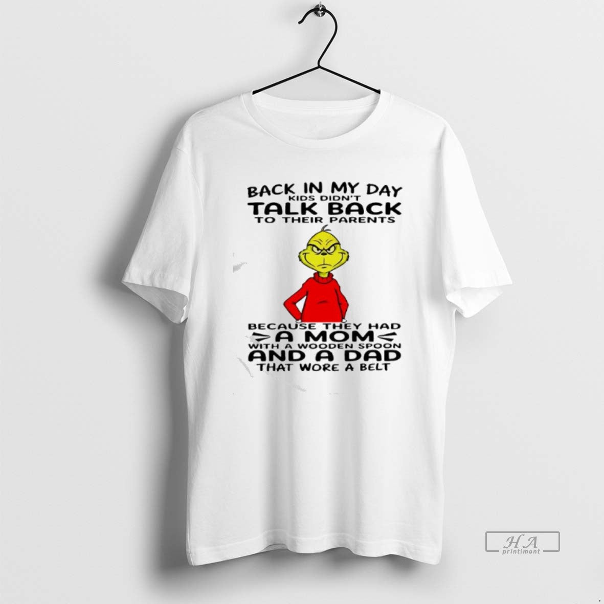 Official Grinch Back My Day Didnt Talk Their Parents - Adult & Kids T-Shirts, Sweatshirts & Hoodies apparel design preview 1