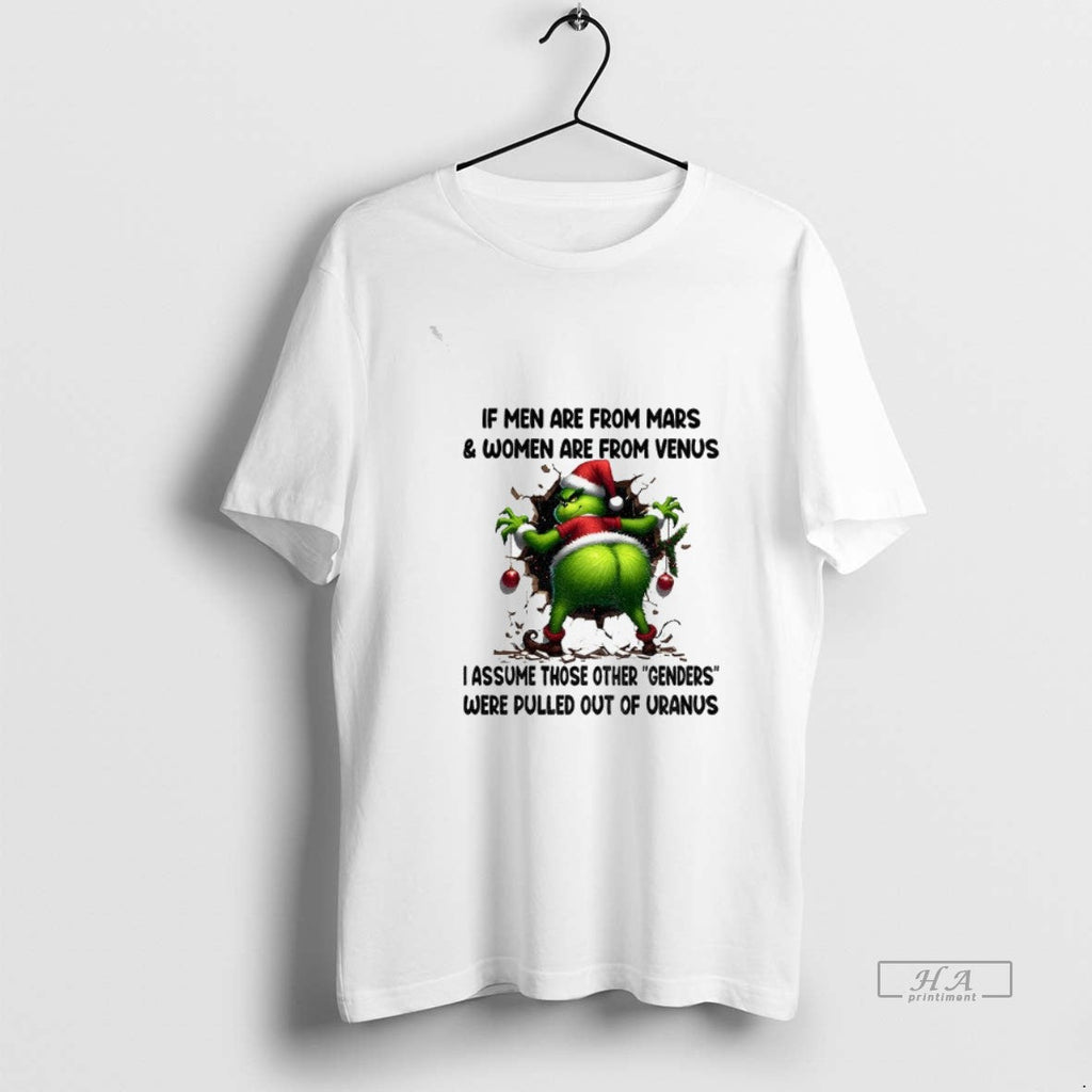 Official Grinch If Are Mars Venus I Assume Those - Adult & Kids T-Shirts, Sweatshirts & Hoodies apparel design preview 1