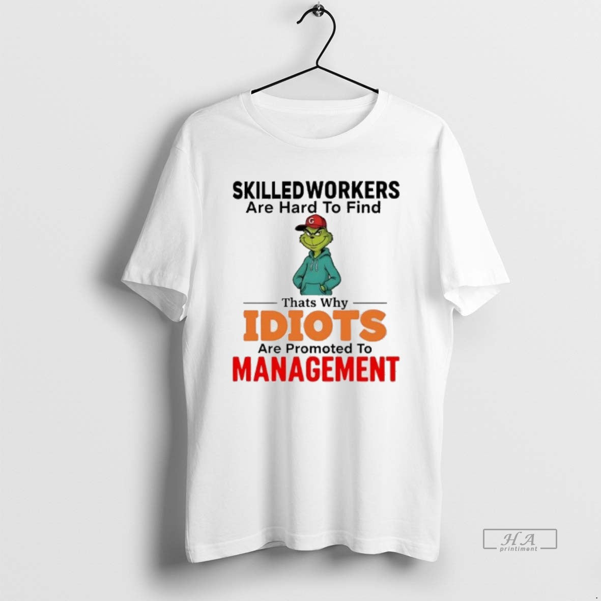 Official Grinch Skilledworkers Are Hard Find Thats - Adult & Kids T-Shirts, Sweatshirts & Hoodies apparel design preview 1
