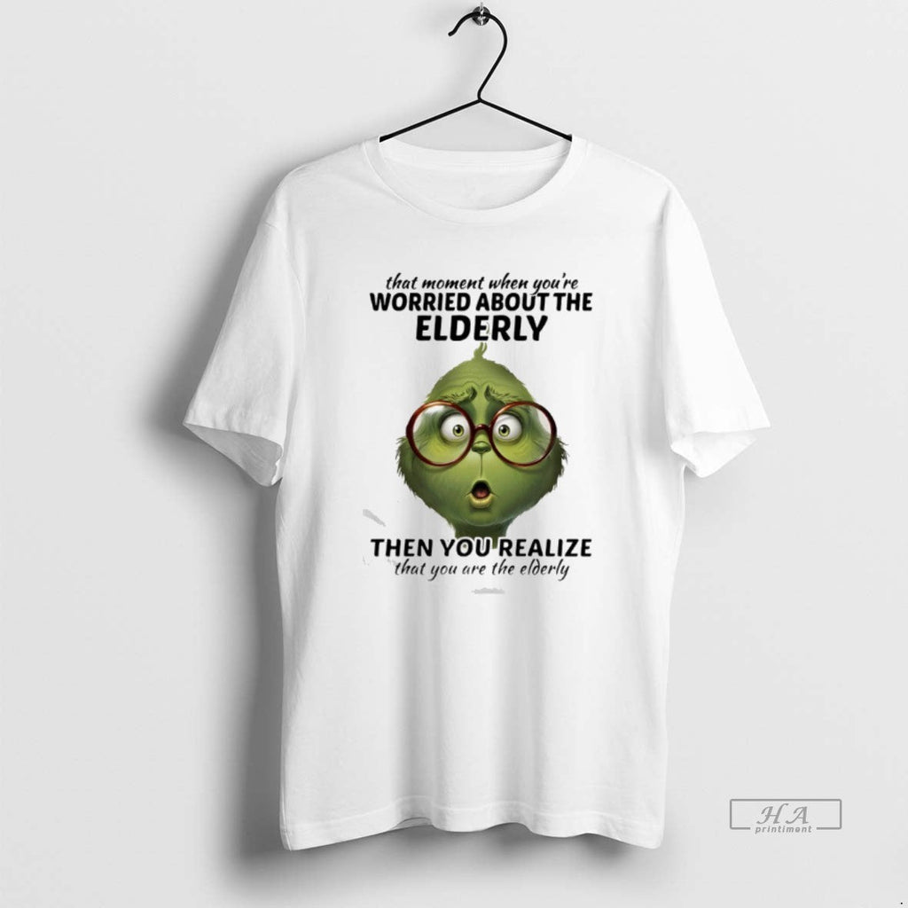 Official Grinch That Moment When Youre Worried About - Adult & Kids T-Shirts, Sweatshirts & Hoodies apparel design preview 1