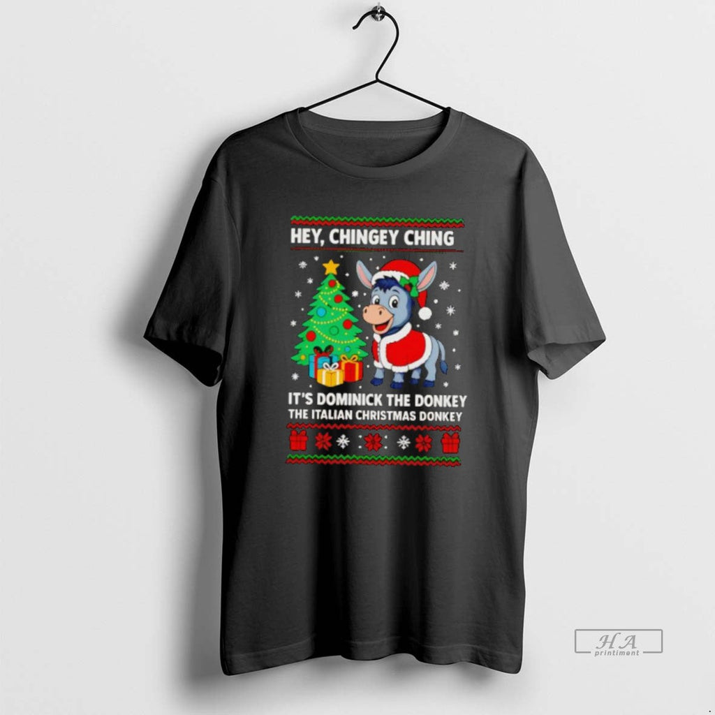 Official Hey Chingey Ching Dominick Donkey Italian - Adult & Kids T-Shirts, Sweatshirts & Hoodies apparel design preview 1
