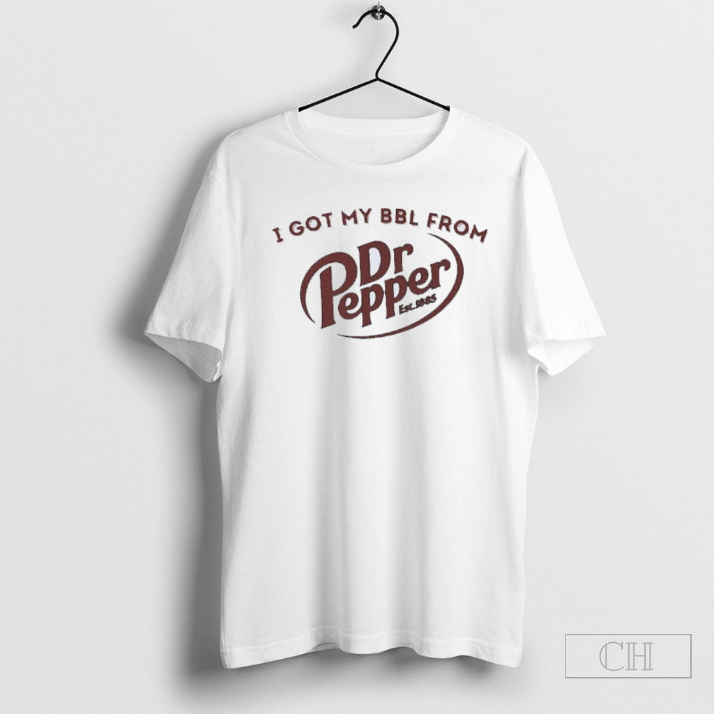 Official I Got My Bbl From Dr Pepper Est 1885 - Adult & Kids T-Shirts, Sweatshirts & Hoodies apparel design preview 1