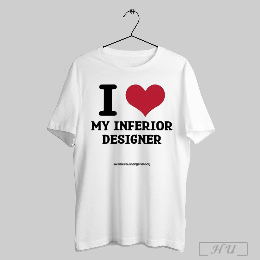 Official I Love My Inferior Designer Png - Adult & Kids T-Shirts, Sweatshirts & Hoodies apparel design preview 1