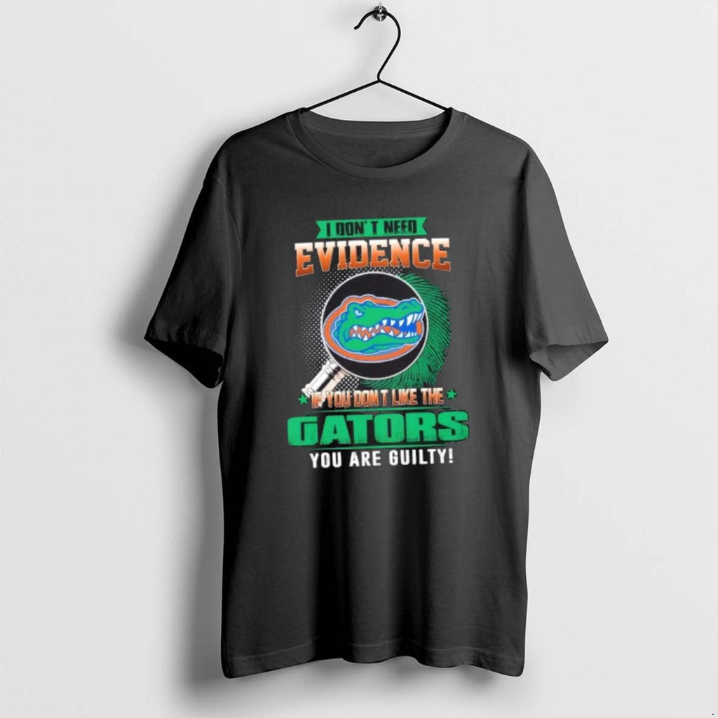 Official I Dont Need Evidence If You Like Florida - Adult & Kids T-Shirts, Sweatshirts & Hoodies apparel design preview 1