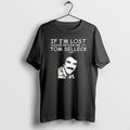 Official If Im Lost Please Return Me Tom Selleck - Adult & Kids T-Shirts, Sweatshirts & Hoodies apparel design preview 1