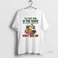 Official Ill Put You Trunk Help People Dont Test - Adult & Kids T-Shirts, Sweatshirts & Hoodies apparel design preview 1
