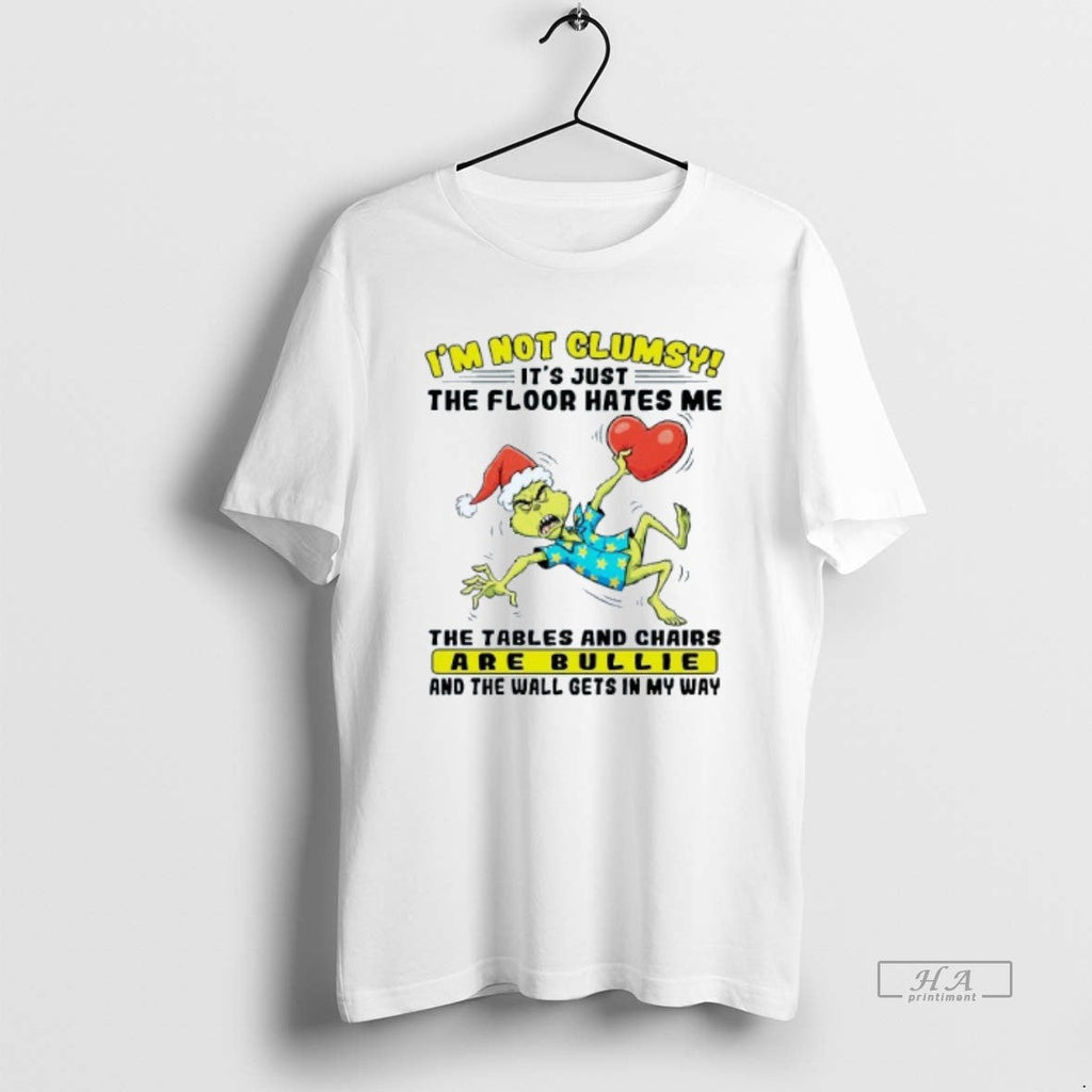 Official Im Not Clumsy Just Floor Hates Me Grinch - Adult & Kids T-Shirts, Sweatshirts & Hoodies apparel design preview 1