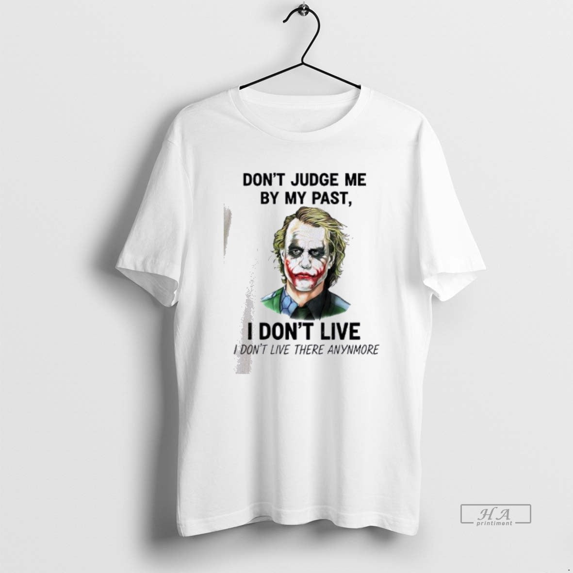 Official Joker Dont Judge Me My Past I Live There - Adult & Kids T-Shirts, Sweatshirts & Hoodies apparel design preview 1