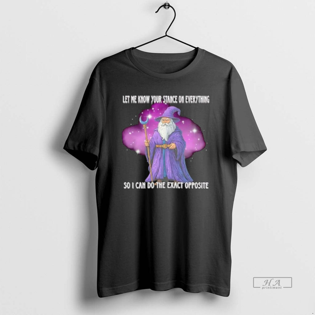 Official Let Me Know Your Stance Everything So I Can - Adult & Kids T-Shirts, Sweatshirts & Hoodies apparel design preview 1
